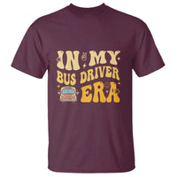 In My Bus Driver Era T Shirt