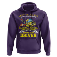 School Bus Drive Hoodie I Am A Lights Flashing Cdl Toting Traffic Stopping