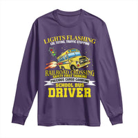 School Bus Drive Long Sleeve Shirt I Am A Lights Flashing Cdl Toting Traffic Stopping