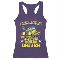 School Bus Drive Racerback Tank Top I Am A Lights Flashing Cdl Toting Traffic Stopping