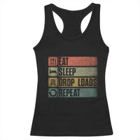 Truck Driver Racerback Tank Top Eat Sleep Drop Load Repeat