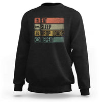 Truck Driver Sweatshirt Eat Sleep Drop Load Repeat