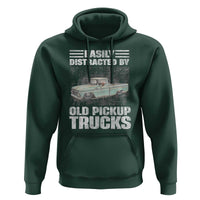 Truck Driver Hoodie Easily Distracted By Old Pickup Trucks