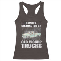 Truck Driver Racerback Tank Top Easily Distracted By Old Pickup Trucks