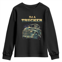 Truck Driver Youth Sweatshirt I'm A Trucker