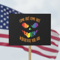 Funny Halloween LGBT Protest Sign Come Out Wherever You Are - Wonder Print Shop