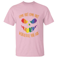 Funny Halloween LGBT T Shirt Come Out Wherever You Are - Wonder Print Shop