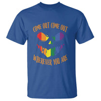 Funny Halloween LGBT T Shirt Come Out Wherever You Are - Wonder Print Shop