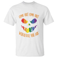 Funny Halloween LGBT T Shirt Come Out Wherever You Are - Wonder Print Shop