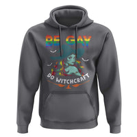 Funny Halloween LGBT Hoodie Be Gay Do Witchcraft Rainbow Witch