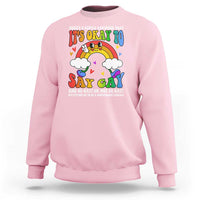 LGBT Ally Sweatshirt Its Ok To Say Gay Come Out Groovy Rainbow - Wonder Print Shop