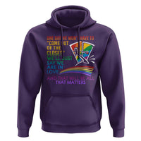 LGBT One Day We Won't Have To Come Out Of The Closet Hoodie