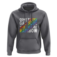 LGBT Come Out Hoodie Come To The Gay Side We Have Rainbow