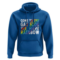 LGBT Come Out Hoodie Come To The Gay Side We Have Rainbow