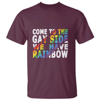 LGBT Come Out T Shirt Come To The Gay Side We Have Rainbow - Wonder Print Shop
