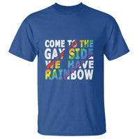 LGBT Come Out T Shirt Come To The Gay Side We Have Rainbow - Wonder Print Shop