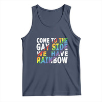 LGBT Come Out Tank Top Come To The Gay Side We Have Rainbow