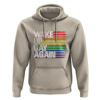 Funny LGBT Pride Hoodie Wake Up Gay Again