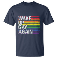 Funny LGBT Pride T Shirt Wake Up Gay Again - Wonder Print Shop