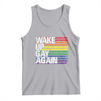 Funny LGBT Pride Tank Top Wake Up Gay Again
