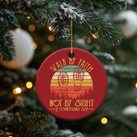 Christian Christmas Ornament Walk By Faith Not By Sight Retro - Wonder Print Shop