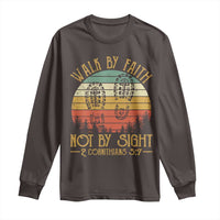Christian Long Sleeve Shirt Walk By Faith Not By Sight Retro