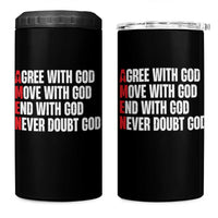 Christian 4 in 1 Can Cooler Tumbler Amen Agree Move End With God Never Doubt God