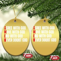 Christian Christmas Ornament Amen Agree Move End With God Never Doubt God - Wonder Print Shop