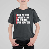 Christian T Shirt For Kid Amen Agree Move End With God Never Doubt God - Wonder Print Shop