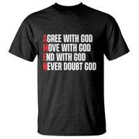Christian T Shirt Amen Agree Move End With God Never Doubt God - Wonder Print Shop