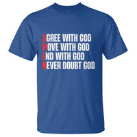 Christian T Shirt Amen Agree Move End With God Never Doubt God - Wonder Print Shop