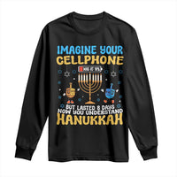 Funny Hanukkah Long Sleeve Shirt Imagine Cellphone Was At 10 Percent