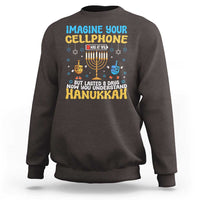 Funny Hanukkah Sweatshirt Imagine Cellphone Was At 10 Percent - Wonder Print Shop
