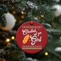 Funny Hanukkah Christmas Ornament Challah At Ya Girl - Wonder Print Shop