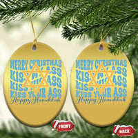 Funny Hanukkah Christmas Ornament Kiss My Ass Kiss His Ass Kiss Your Ass - Wonder Print Shop