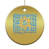Funny Hanukkah Christmas Ornament Kiss My Ass Kiss His Ass Kiss Your Ass - Wonder Print Shop