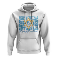 Funny Hanukkah Hoodie Kiss My Ass Kiss His Ass Kiss Your Ass