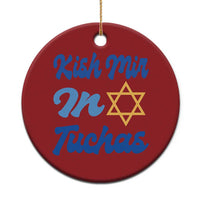 Funny Hanukkah Christmas Ornament Kish Mir In Tuchas Jewish Yiddish Ashkenazi - Wonder Print Shop
