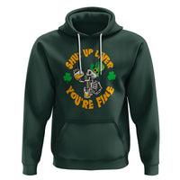 St. Patrick's Day Hoodie Beer Drinking Skeleton Shut Up Liver You're Fine - Wonder Print Shop