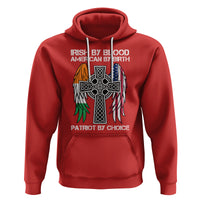 Irish By Blood American By Birth Patriot By Choice Hoodie - Wonder Print Shop