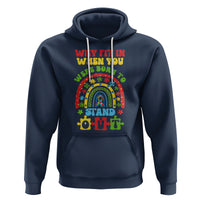 Autism Awareness Hoodie Why Fit In When You Were Born To Stand Out - Wonder Print Shop