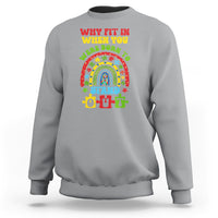 Autism Awareness Sweatshirt Why Fit In When You Were Born To Stand Out - Wonder Print Shop