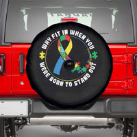 Autism Awareness Spare Tire Cover Why Fit In When You Were Born To Stand Out