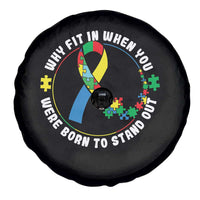 Autism Awareness Spare Tire Cover Why Fit In When You Were Born To Stand Out