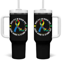 Autism Awareness Tumbler With Handle Why Fit In When You Were Born To Stand Out Autistic