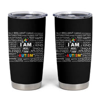Autism Awareness Tumbler Cup I Am More Than Autism Brilliant Strong Unique Brave Creative