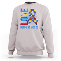 Autism Awareness Sweatshirt Love Needs No Words Puzzle Heart - Wonder Print Shop