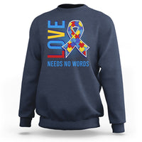 Autism Awareness Sweatshirt Love Needs No Words Puzzle Heart - Wonder Print Shop