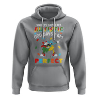 Autism Awareness Hoodie Society Says I'm Autistic God Says I'm Perfect Puzzle Dabbing - Wonder Print Shop
