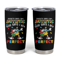 Autism Awareness Tumbler Cup Society Says I'm Autistic God Says I'm Perfect Puzzle Dabbing